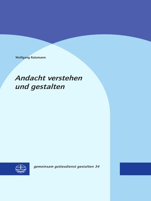 cover image of Andacht verstehen und gestalten